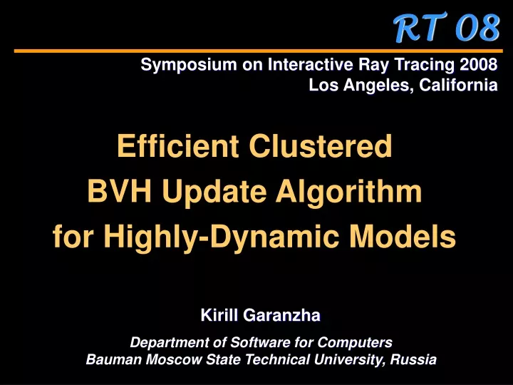 efficient clustered bvh update algorithm for highly dynamic models