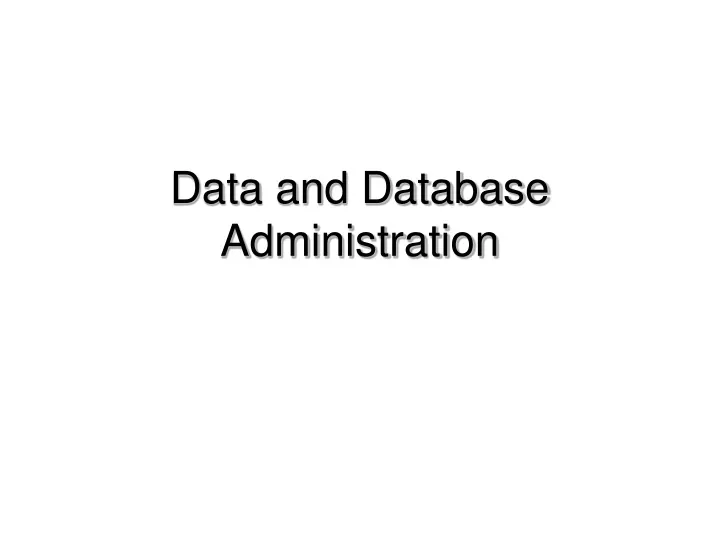 data and database administration