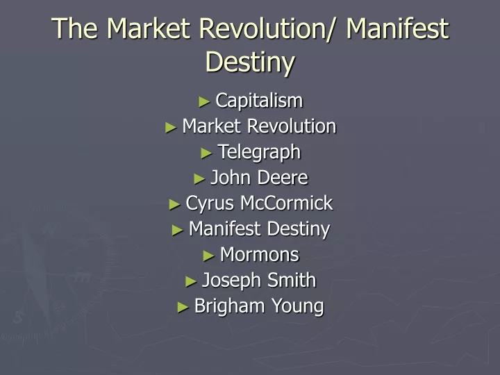 the market revolution manifest destiny