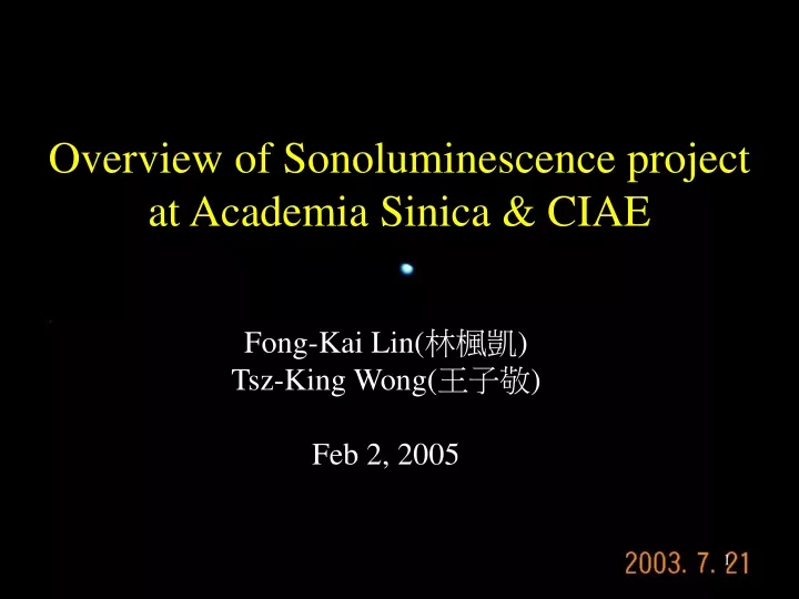 overview of sonoluminescence project at academia sinica ciae