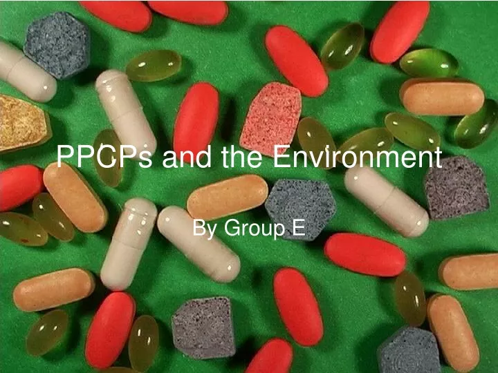 ppcps and the environment