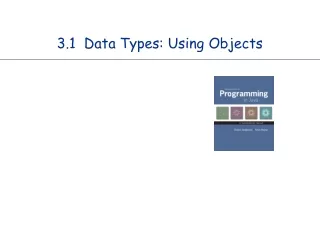 3.1  Data Types: Using Objects