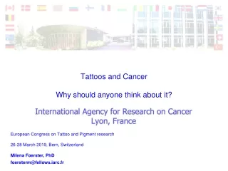 Tattoos and Cancer Why should anyone think about it?