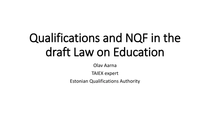 qualifications and nqf in the draft law on education