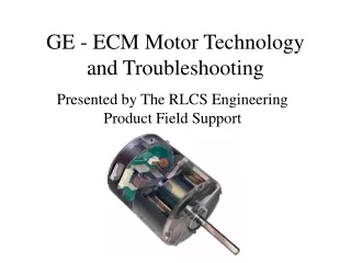 GE - ECM Motor Technology and Troubleshooting