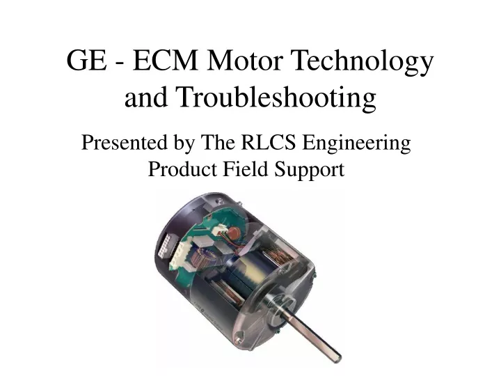 ge ecm motor technology and troubleshooting