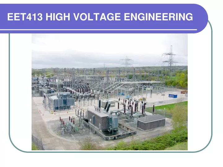 eet413 high voltage engineering