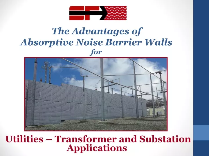 the advantages of absorptive noise barrier walls for