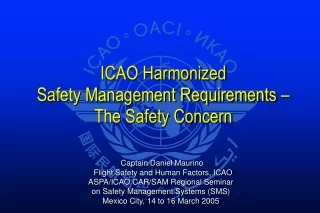 ICAO Harmonized Safety Management Requirements –  The Safety Concern