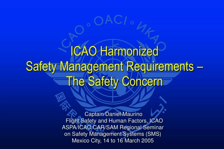 icao harmonized safety management requirements the safety concern