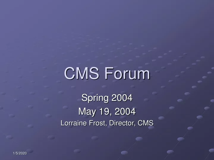 cms forum