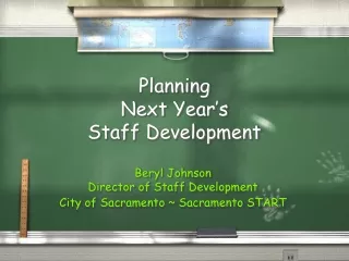 Planning  Next Year’s  Staff Development