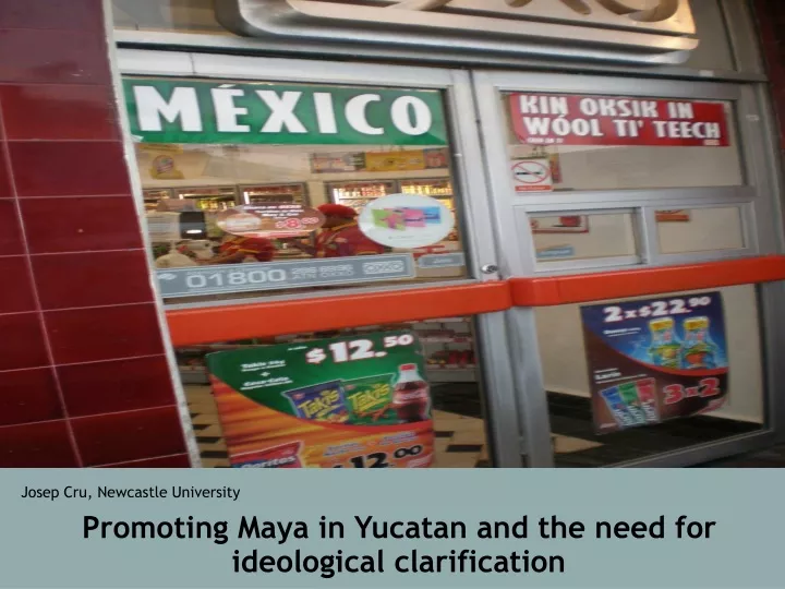 promoting maya in yucatan and the need