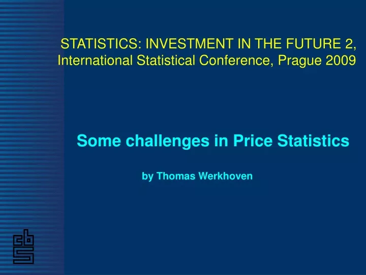 some challenges in price statistics by thomas werkhoven
