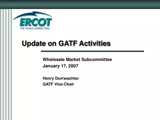 Update on GATF Activities