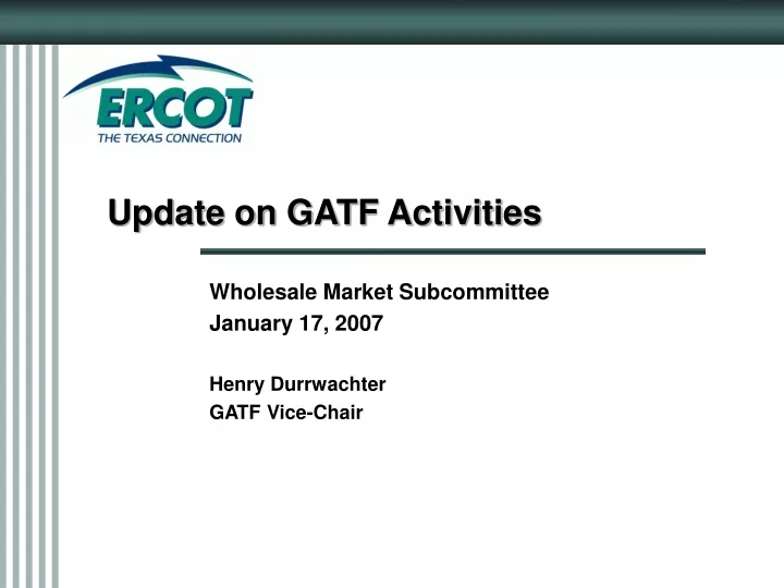 update on gatf activities