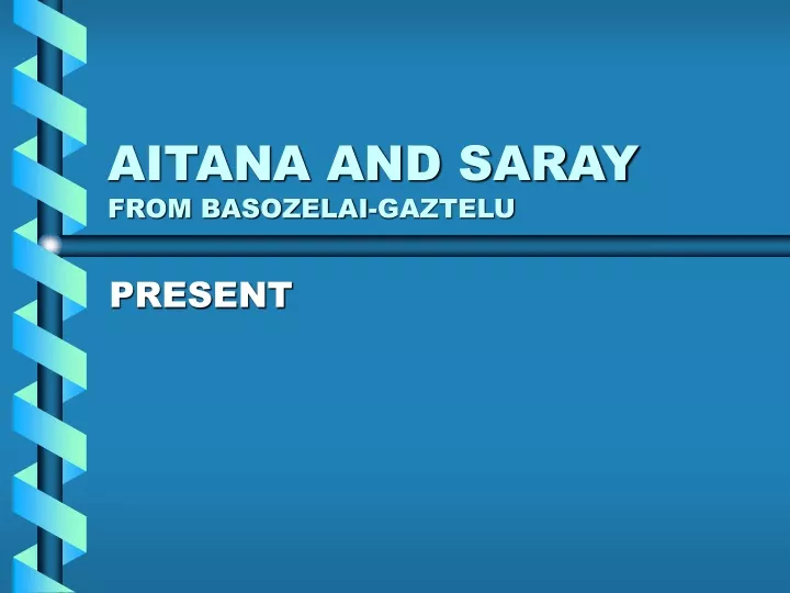 aitana and saray from basozelai gaztelu