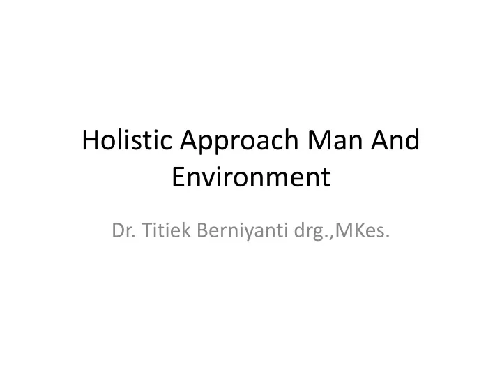 holistic approach man and environment