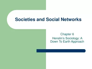 Societies and Social Networks