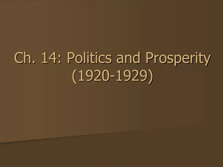 ch 14 politics and prosperity 1920 1929
