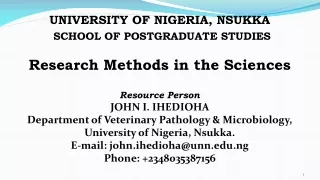 UNIVERSITY OF NIGERIA, NSUKKA SCHOOL OF POSTGRADUATE STUDIES Research Methods in the Sciences