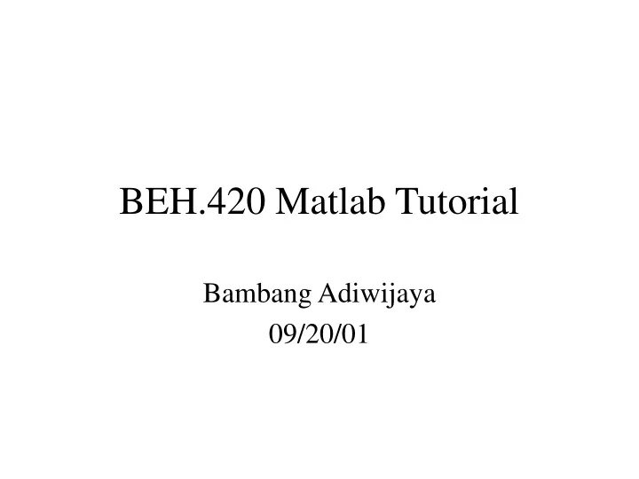 beh 420 matlab tutorial
