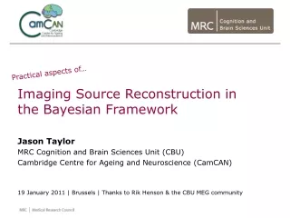 Imaging Source Reconstruction in the Bayesian Framework Jason Taylor