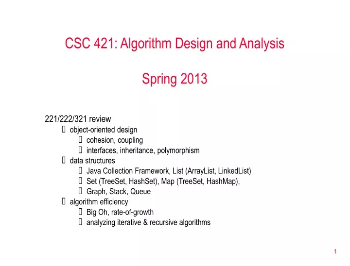 csc 421 algorithm design and analysis spring 2013
