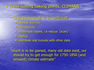 Cross-cutting talking points, CLIMARII Data Discovering, to be continued  identify sources
