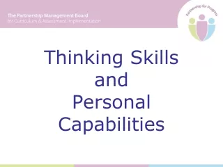 Thinking Skills  and  Personal Capabilities
