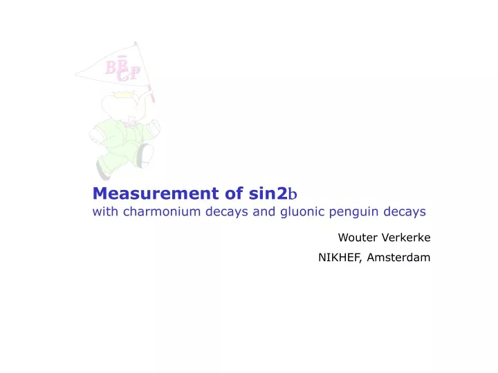 measurement of sin2 b with charmonium decays and gluonic penguin decays