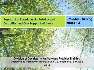 Supporting People in the Intellectual Disability and Day Support Waivers