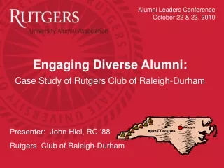 Engaging Diverse Alumni:  Case Study of Rutgers Club of Raleigh-Durham