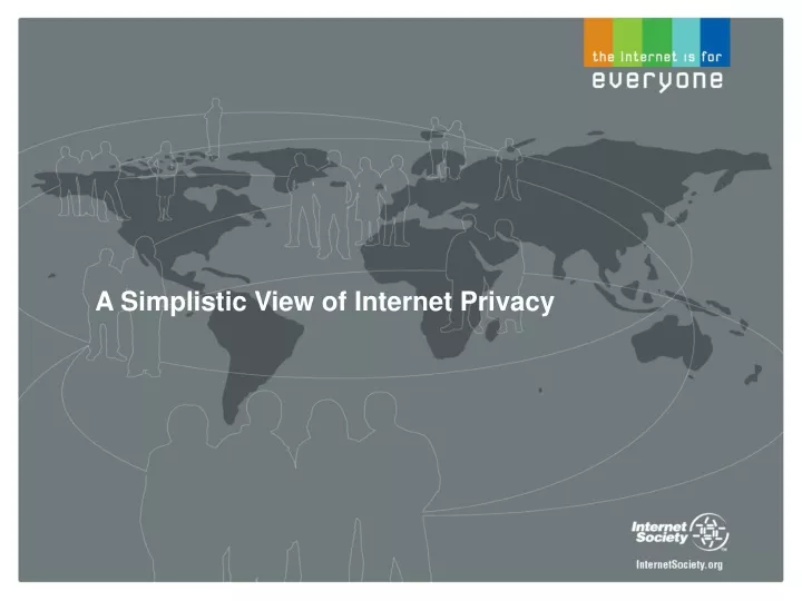 a simplistic view of internet privacy