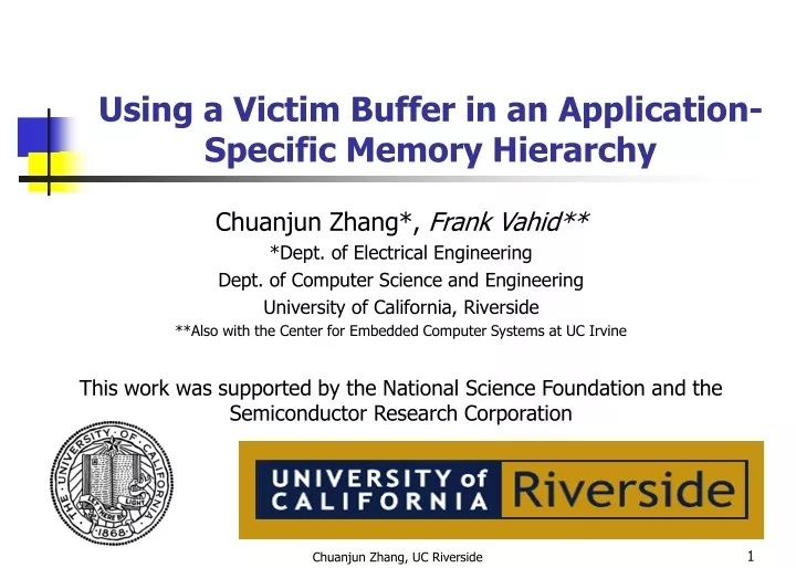 using a victim buffer in an application specific memory hierarchy