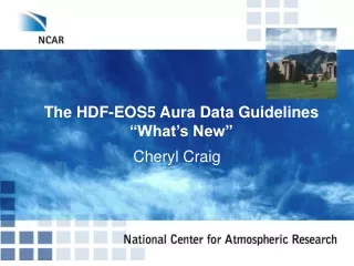 The HDF-EOS5 Aura Data Guidelines “What’s New”