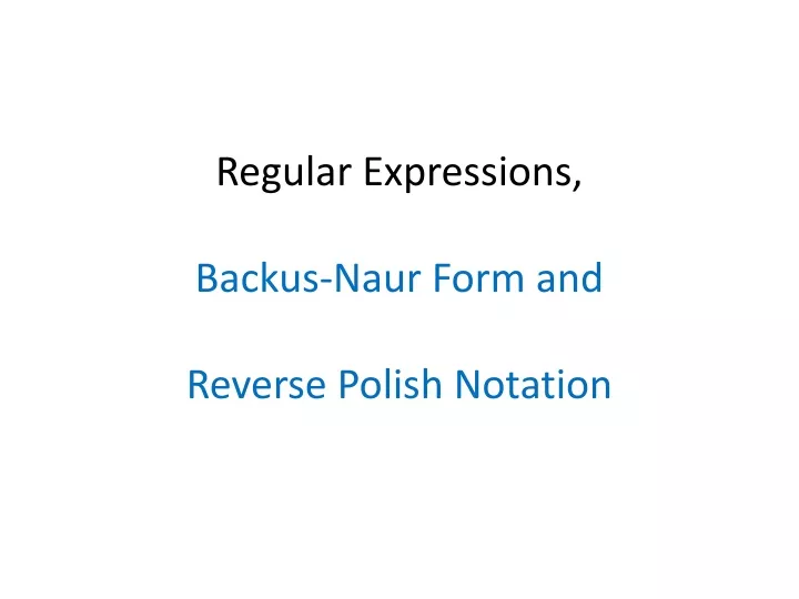 regular expressions backus naur form and reverse polish notation