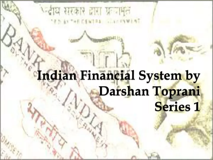 indian financial system by darshan toprani series 1