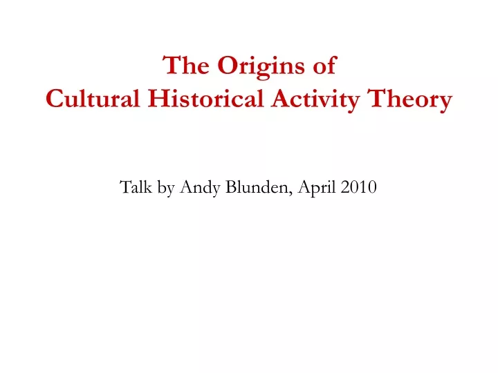 the origins of cultural historical activity theory