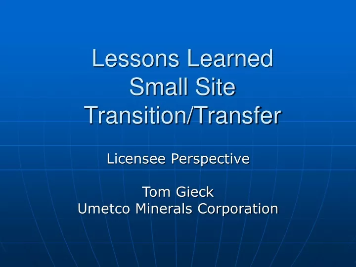 lessons learned small site transition transfer