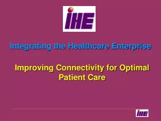 Integrating the Healthcare Enterprise