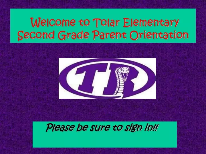 welcome to tolar elementary second grade parent orientation