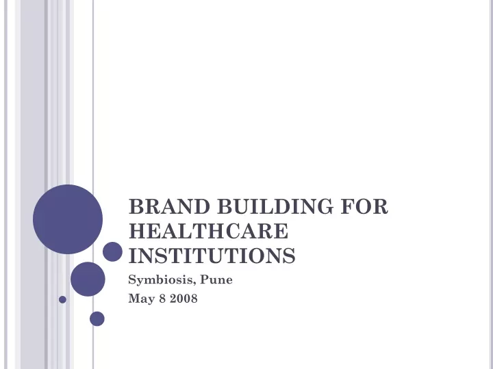 brand building for healthcare institutions