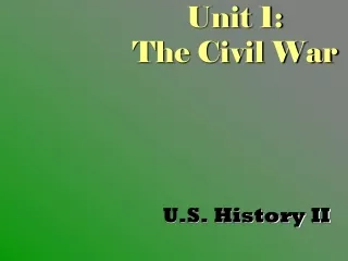 Unit 1:  The Civil War