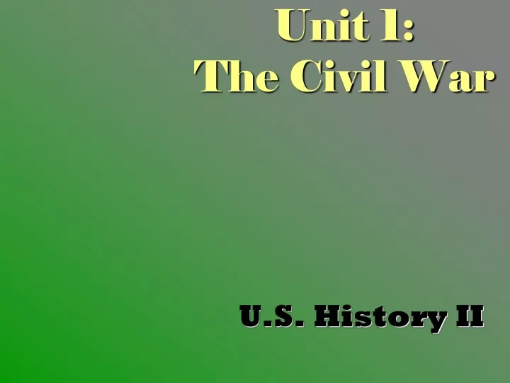 unit 1 the civil war