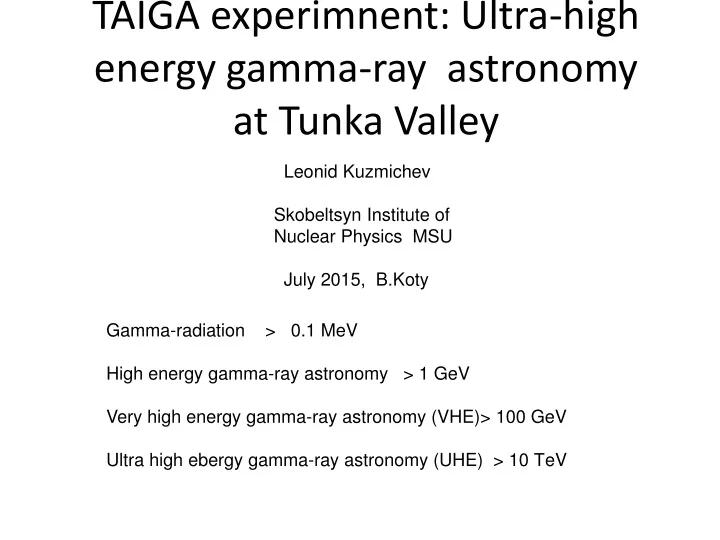 taiga experimnent ultra high energy gamma ray astronomy at tunka valley
