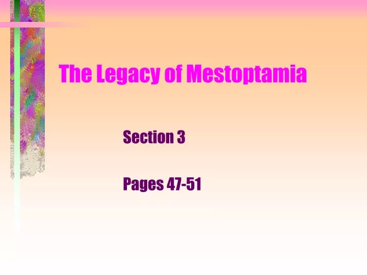 the legacy of mestoptamia