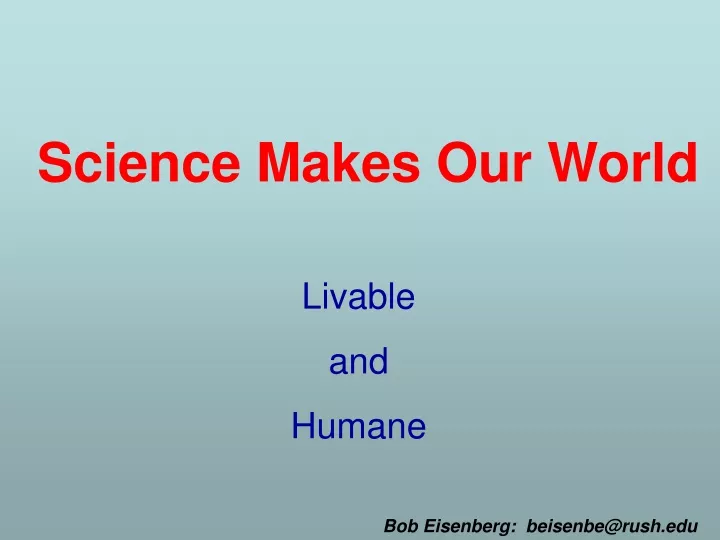 science makes our world