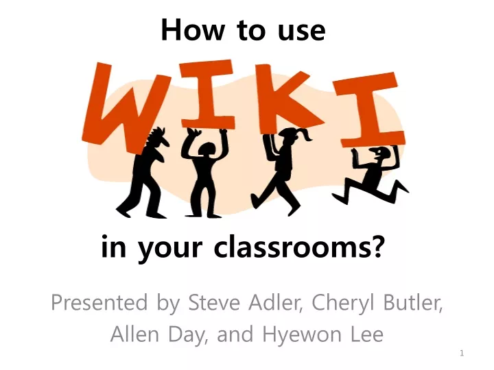 how to use in your classrooms