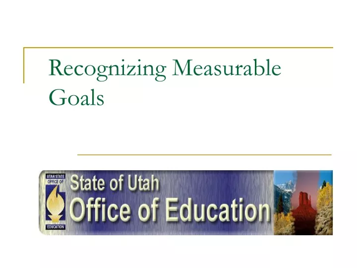recognizing measurable goals